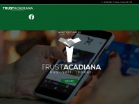 trustacadiana.com Thumbnail
