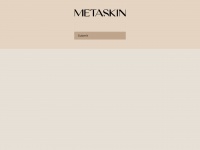 Mymetaskin.com