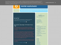 mentalmasturbator.blogspot.com