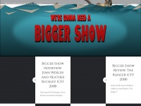 Biggershow.wordpress.com