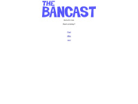 thebancast.com Thumbnail
