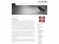 wetflydry.wordpress.com Thumbnail