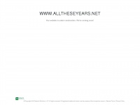 Alltheseyears.net
