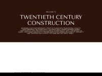 20thcenturyconstruction.com Thumbnail