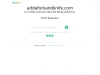 Addaforkandknife.com