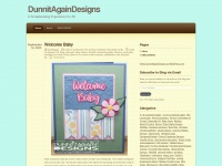 Dunnitagaindesigns.wordpress.com