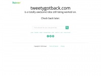 tweetygotback.com Thumbnail