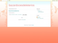 bazardocesdeleterios.blogspot.com Thumbnail