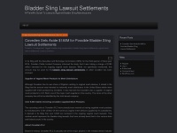Bladderslinglawsuitsettlements.wordpress.com