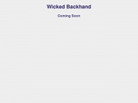 Wickedbackhand.com