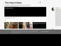 Holyirritant.blogspot.com
